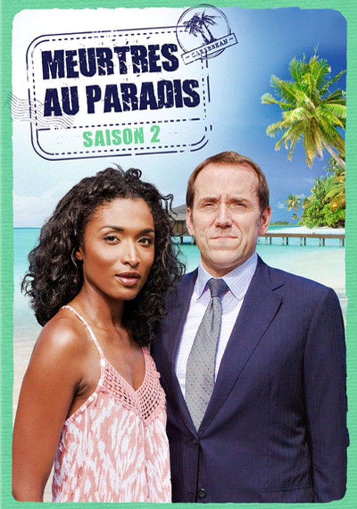 Saison 2 Meurtres au paradis streaming où regarder les épisodes?